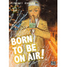 Born to be on air! T12