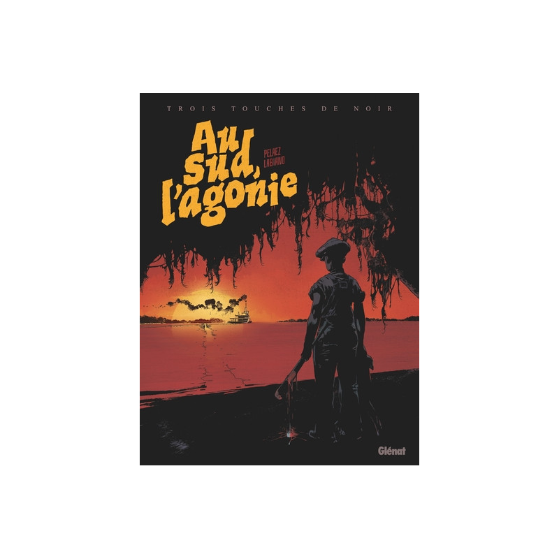 Au Sud, l'Agonie
