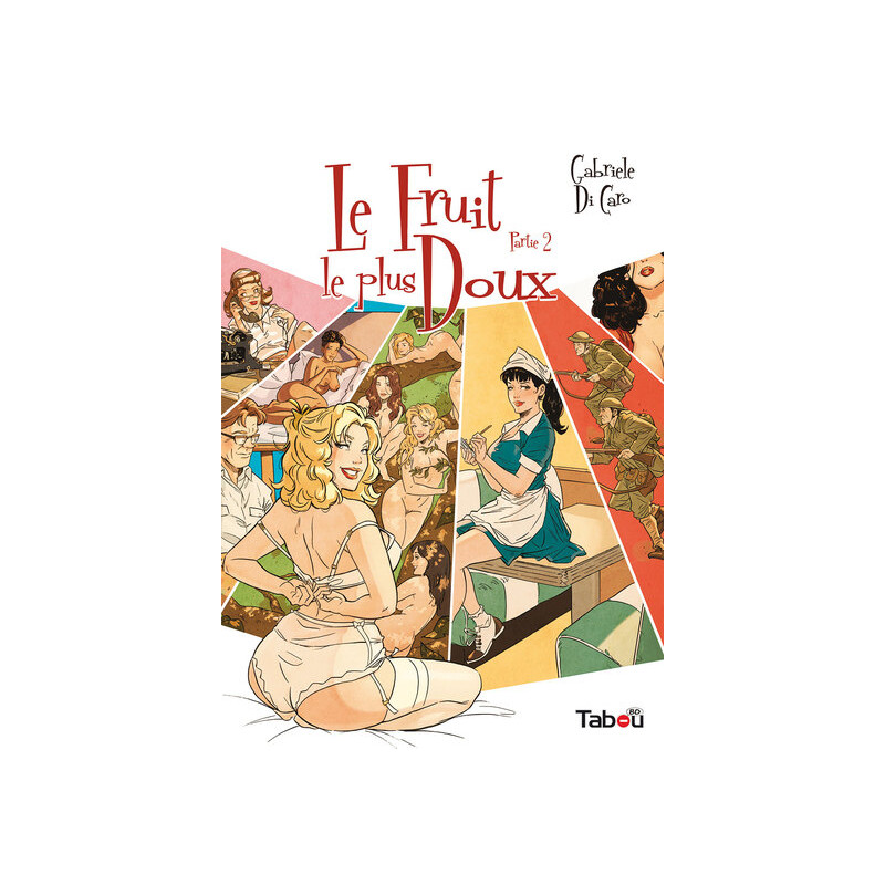 Le fruit le plus doux, partie 2