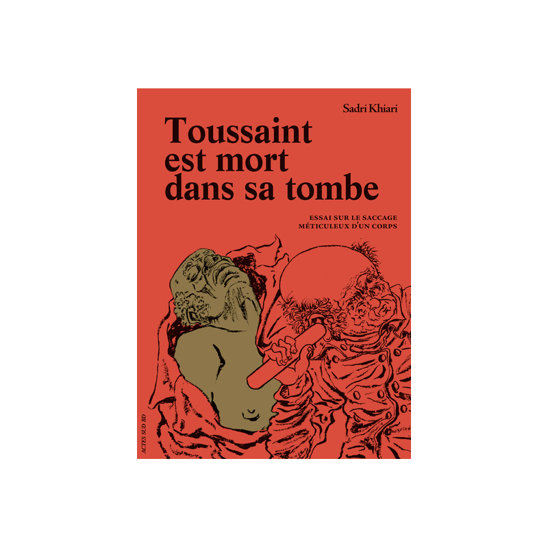 Toussaint est mort dans sa tombe