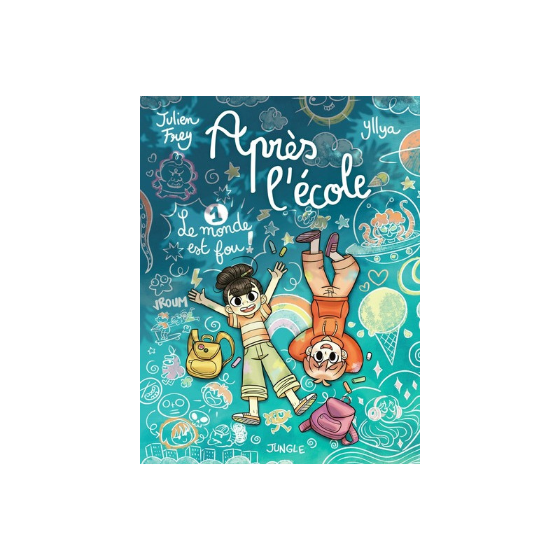 Après l'école - Tome 1 Le monde est fou !