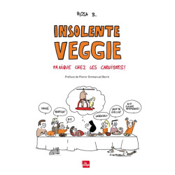 Insolente veggie : Panique...