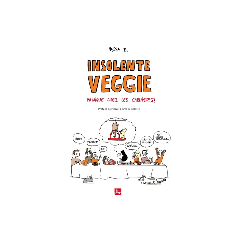 Insolente veggie : Panique chez les carnistes