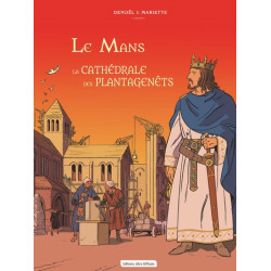 Le Mans La Cathédrale des...