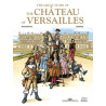 La grande Histoire du château de Versailles