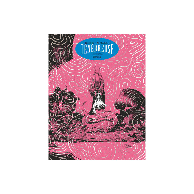 Ténébreuse - Histoire complète