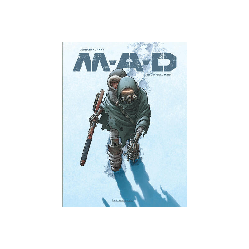 M.A.D. - Tome 2 - Mechanical Mind