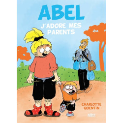 Abel - Tome 1 - J'adore mes...