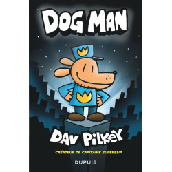 DogMan - Tome 1
