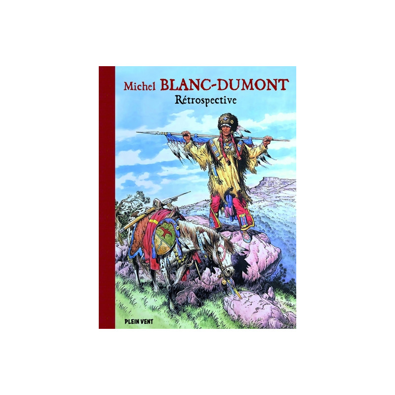 Michel Blanc-Dumont : rétrospective