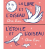 La lune et l'oiseau / L'étoile et l'oiseau