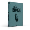 La Bombe - Edition Collector Commémorative