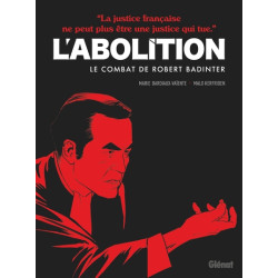 L'abolition - Le combat de...