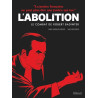 L'abolition - Le combat de Robert Badinter