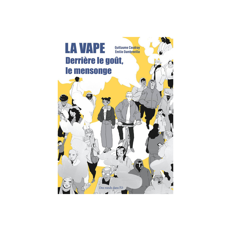 La Vape - Derrière le goût, le mensonge