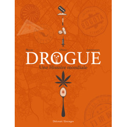 Drogue - Une histoire mondiale