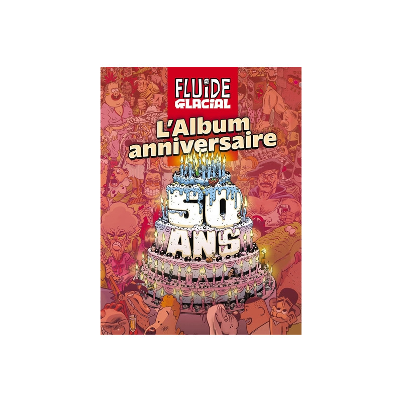 Fluide Glacial - L'album anniversaire des 50 ans