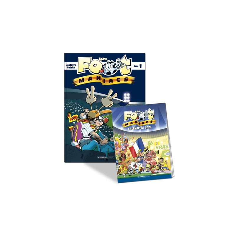 Les Footmaniacs - tome 01 + calendrier 2026 offert
