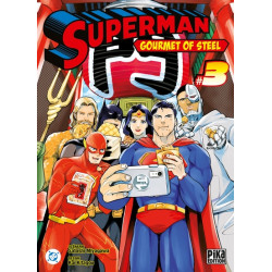 Superman - Gourmet of Steel...