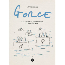 La vie selon Gorce, Les...