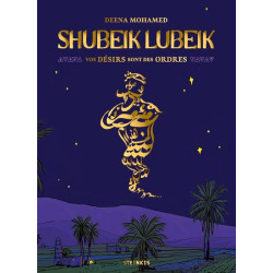Shubeik Lubeik - Vos désirs...