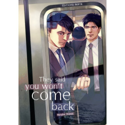They said you won't come...