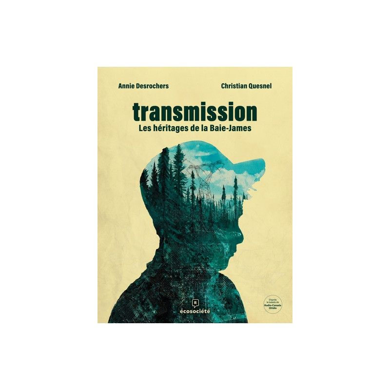 Transmission - Les héritages de la Baie James