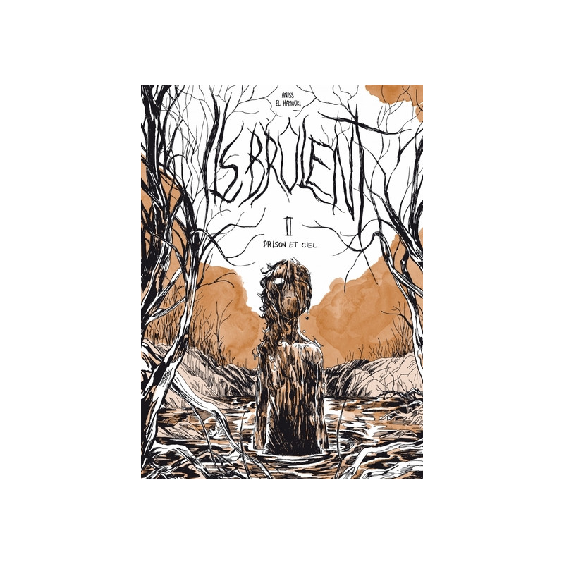 Ils brûlent 2 - Prison et ciel