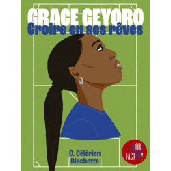 Grace Geyoro - Croire en...