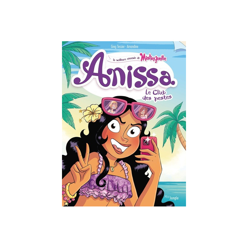 Anissa - Tome 3 Le Club des pestes