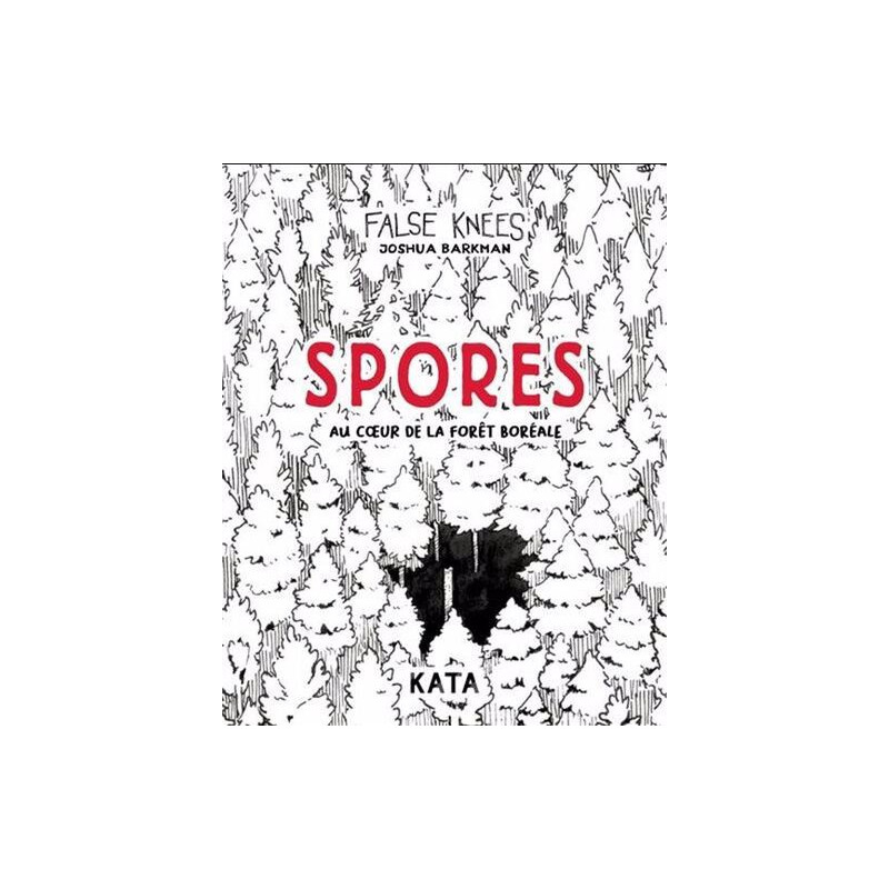 SPORES. AU COEUR DE LA FORET BOREALE
