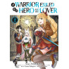 A Warrior Exiled by the Hero and His Lover - Tome 02