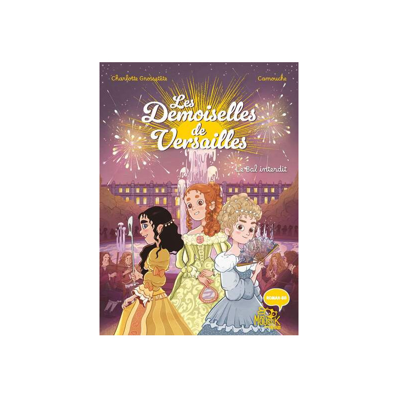 Les Demoiselles de Versailles - Le bal interdit