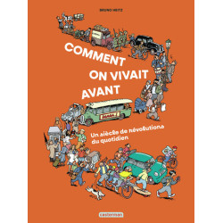 Comment on vivait avant ?