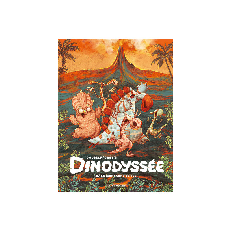 Dinodyssée - Tome 2 - La montagne de feu