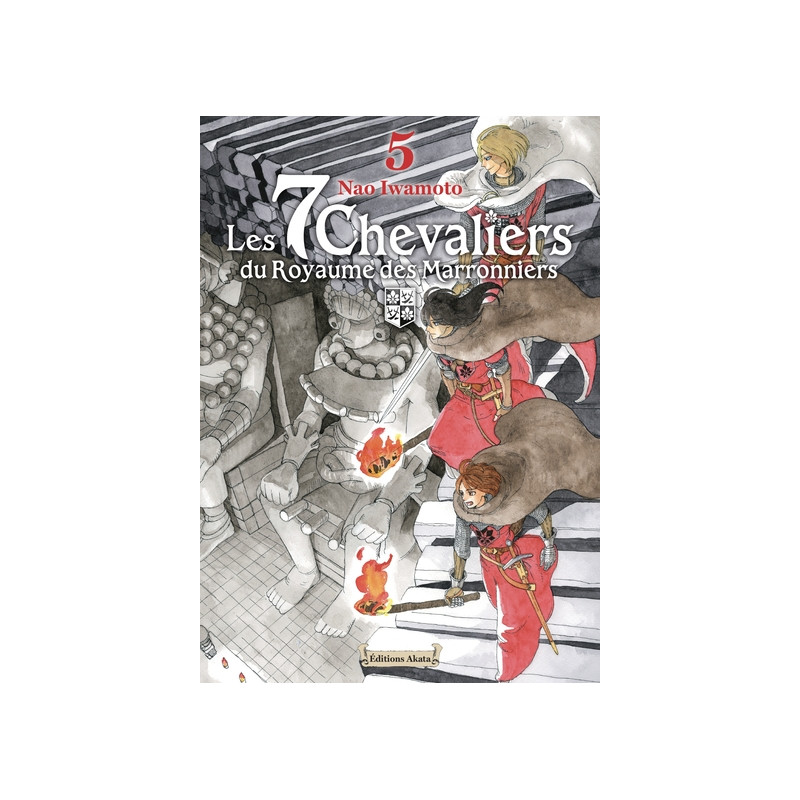 Les 7 Chevaliers du Royaume des Marronniers - Tome 5