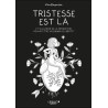 Tristesse est là