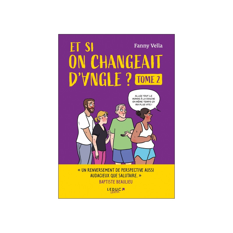 Et si on changeait d'angle - volume 2