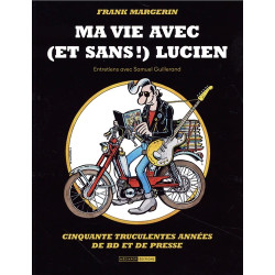 Frank Margerin. Ma vie avec...
