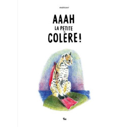 Aaah la petite colère