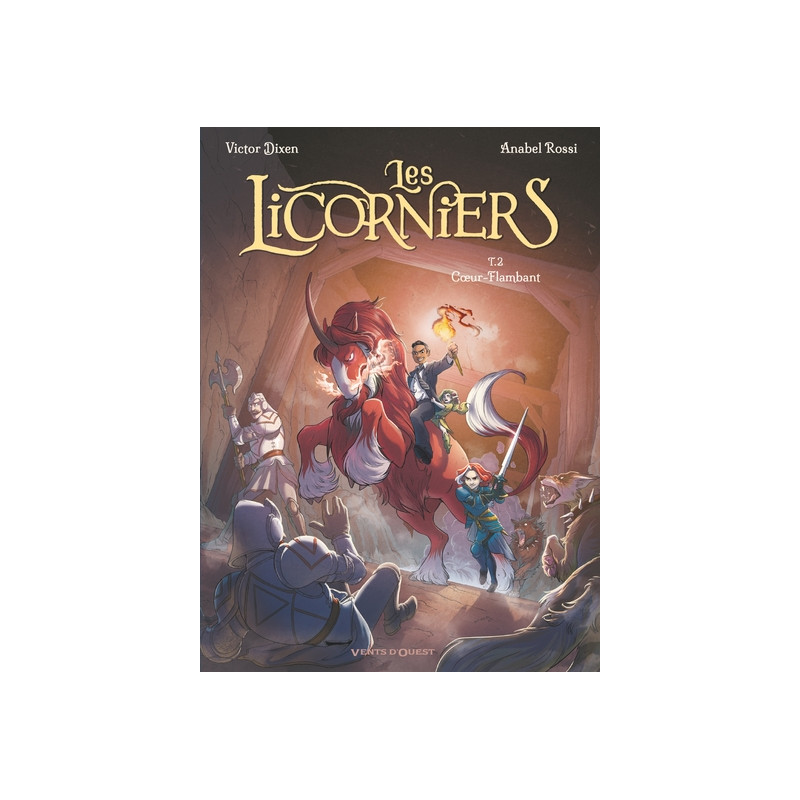 Les Licorniers - Tome 02