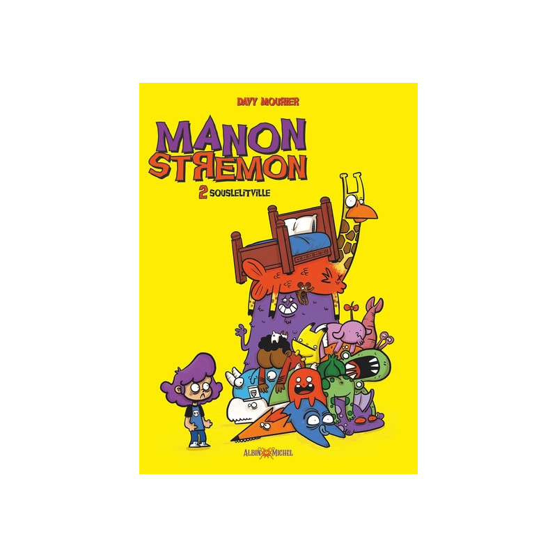 Manon Stremon - tome 2 - Souslelitville