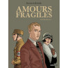 Amours fragiles