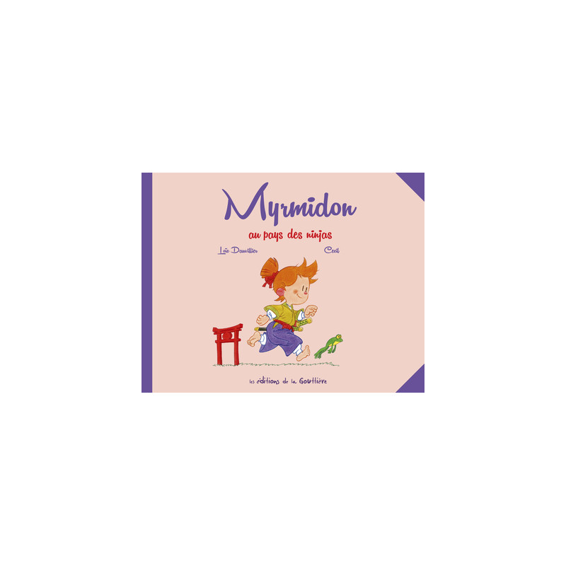 Myrmidon - Tome 8 - Au pays des ninjas