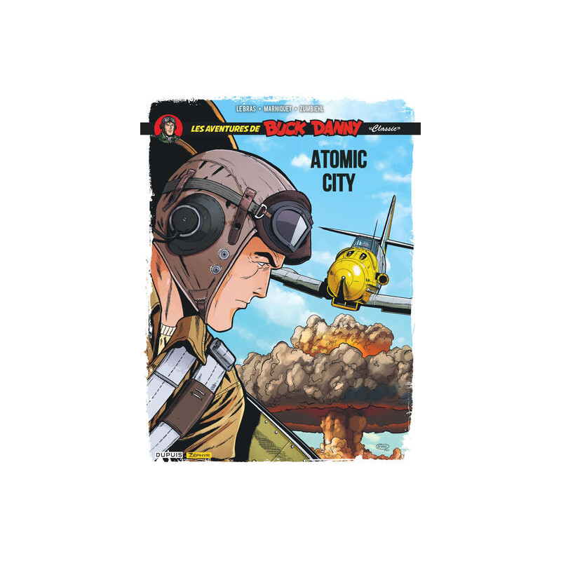 Buck Danny Classic - Tome 12 - Atomic City