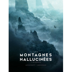Les Montagnes hallucinées...