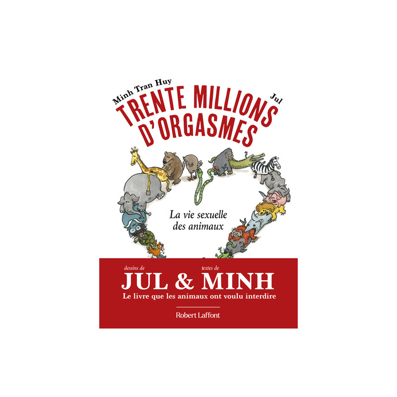 Trente millions d'orgasmes - La vie sexuelle des animaux