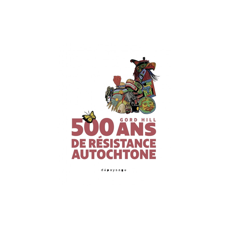 500 ans de résistance autochtone