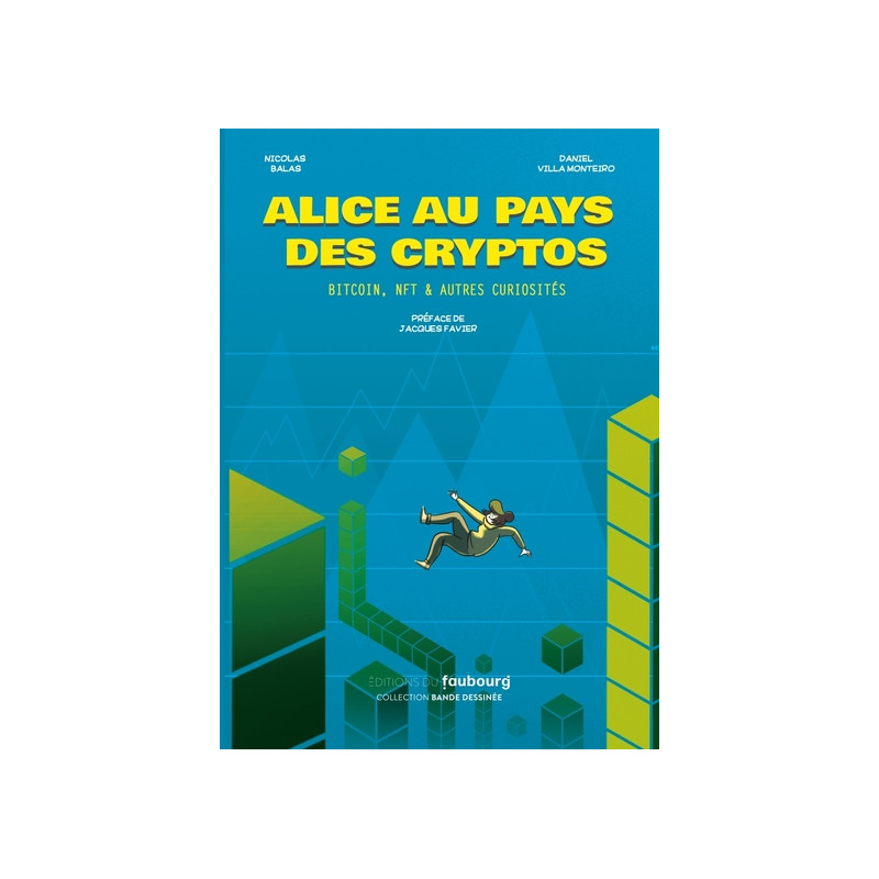 Alice au pays des cryptos - Bitcoin, NFT & autres curiosités