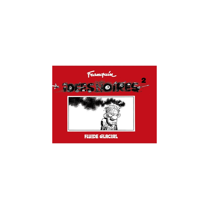 Idées noires - tome 02 - édition fac-similé 1984